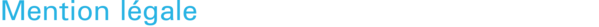 Mention légale